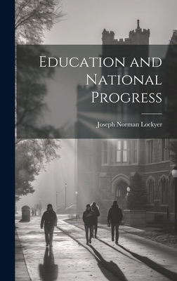 Education and National Progress 1020820314 Book Cover