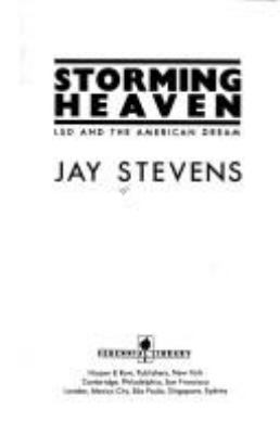 Storming Heaven: LSD and the American Dream 006097172X Book Cover
