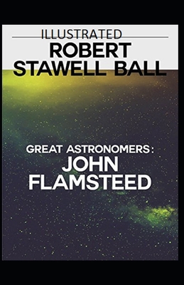 Great Astronomers: John Flamsteed Illustrated            Book Cover