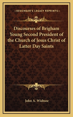 Discourses of Brigham Young Second President of... 1169145795 Book Cover