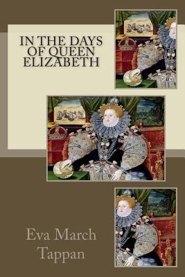 In the Days of Queen Elizabeth 1502971763 Book Cover