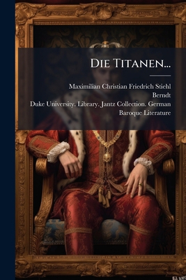 Die Titanen... [German] 127643734X Book Cover