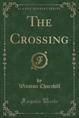 The Crossing (Classic Reprint) 1440058261 Book Cover