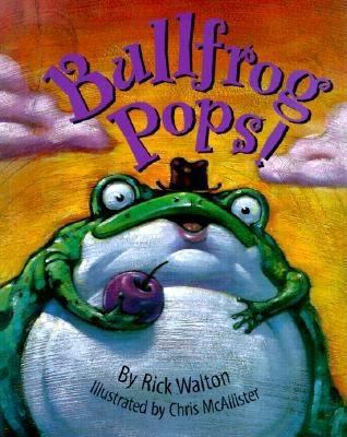 Bullfrog Pops! 0879059036 Book Cover