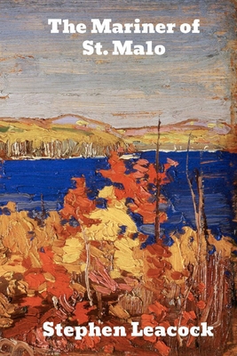 The Mariner of St. Malo: A Chronicle of the Voy... 1989708552 Book Cover