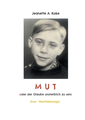 MUT oder der Glaube unsterblich zu sein: Eine W... [German] 3758372054 Book Cover