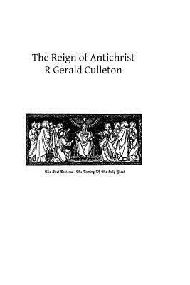 The Reign of Antichrist 149236357X Book Cover