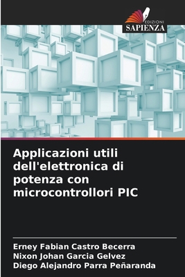 Applicazioni utili dell'elettronica di potenza ... [Italian] 6208752922 Book Cover