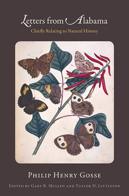 Letters from Alabama: Chiefly Relating to Natur... 0817317899 Book Cover
