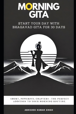 Morning Gita: Start Your Day With Bhagavad Gita... B0F2N3F14Z Book Cover