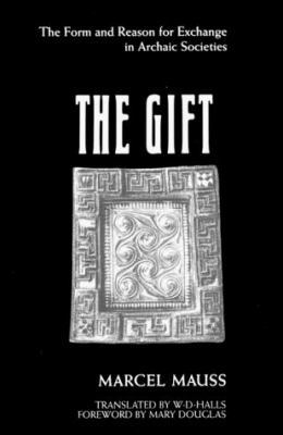 The Gift: The Form and Reason for Exchange in A... 0393306984 Book Cover
