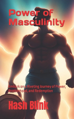 Power of Masculinity: Embark on a Riveting Jour...            Book Cover