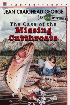 The Case of the Missing Cutthroats 0613182421 Book Cover