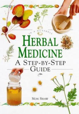 Herbal Medicine: A Step-By-Step Guide (In a Nut... 1862041962 Book Cover