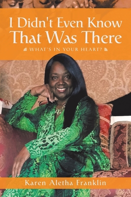 I Didn't Even Know That Was There: What's in Yo... 153208644X Book Cover