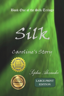 Silk: Caroline's Story [Large Print] 1955444013 Book Cover