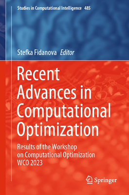 Recent Advances in Computational Optimization: ... 3031747577 Book Cover