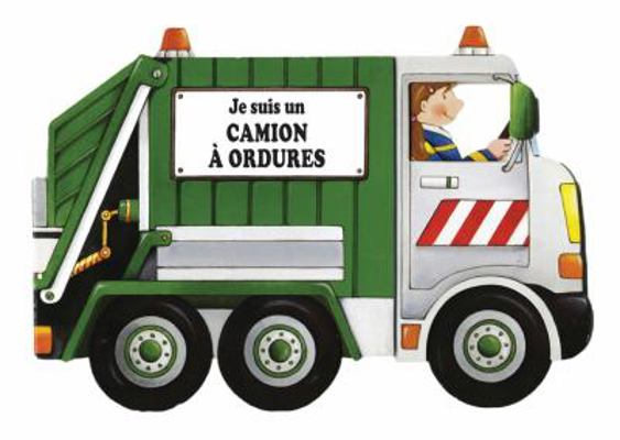 Je Suis Un Camion À Ordures [French] 1443118788 Book Cover