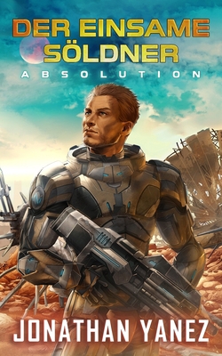 Absolution: Ein nahe Zukunft Thriller [German]            Book Cover