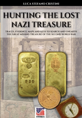 Hunting the lost nazi treasure B0CC3XXD7W Book Cover