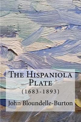 The Hispaniola Plate: (1683-1893) 1977629636 Book Cover