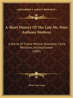 A Short History Of The Late Mr. Peter Anthony M... 116963480X Book Cover