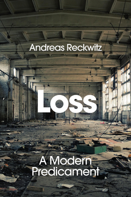 Loss: A Modern Predicament 1509573410 Book Cover