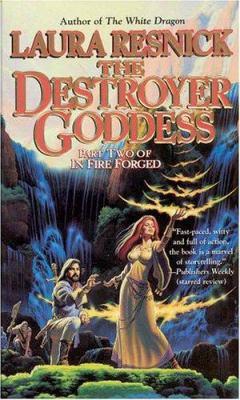 The Destroyer Goddess: In Fire Forged, Part 2 0765347962 Book Cover
