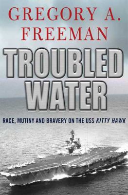 Troubled Water: Race, Mutiny, and Bravery on th... B007YXR2H0 Book Cover