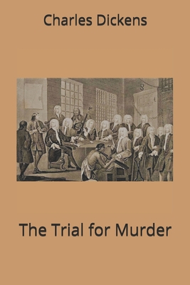 The Trial for Murder 1703722876 Book Cover