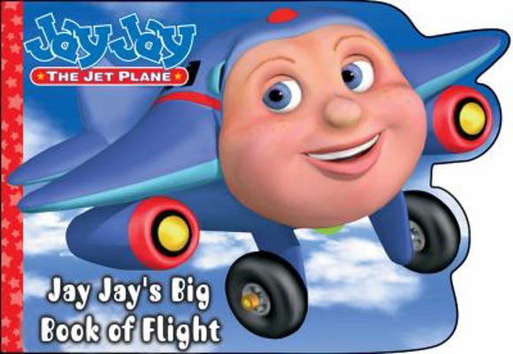 Jay Jay's Big Book of Flight 0843102616 Book Cover