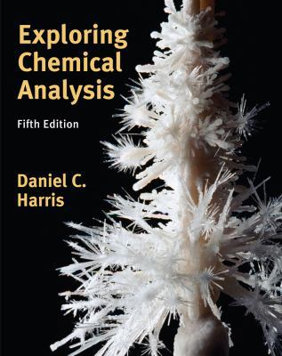 Exploring Chemical Analysis 1429275030 Book Cover