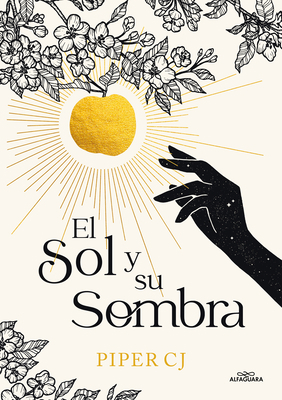 El Sol Y Su Sombra / The Sun and It's Shade [Spanish] 8419688045 Book Cover