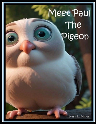 Meet Paul The Pigeon B0CY2GYY6K Book Cover