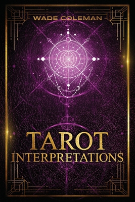 Tarot Interpretations: Tarot Meanings 1733162046 Book Cover