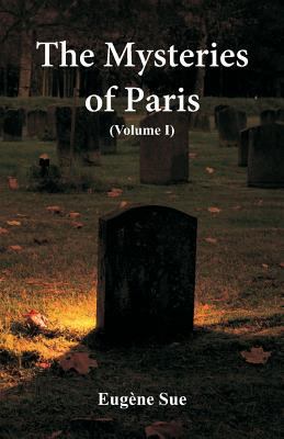 The Mysteries of Paris: (Volume I) 935297770X Book Cover