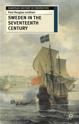 Sweden in the Seventeenth Century 0333731565 Book Cover