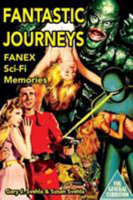 Fantastic Journeys: Sci-Fi Memories 1887664408 Book Cover