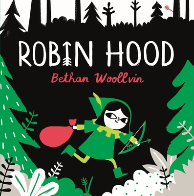 Robin Hood: A Forest Folktale for Little Rebels 1529078318 Book Cover