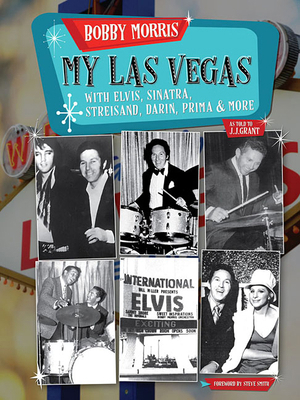 My Las Vegas: With Elvis, Sinatra, Streisand, D... 154005201X Book Cover