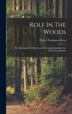 Rolf In The Woods; The Adventure Of A Boy Scout... 1015921477 Book Cover