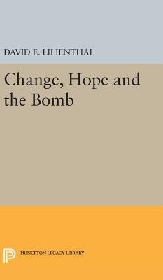 Change, Hope and the Bomb 0691651000 Book Cover