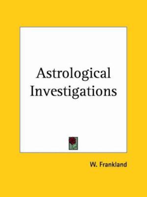 Astrological Investigations 0766148238 Book Cover