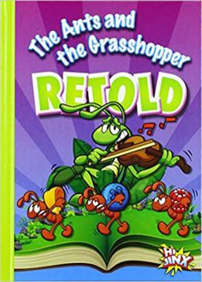 The Ants and the Grasshopper Retold 1623103029 Book Cover