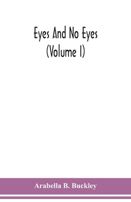 Eyes and no eyes (Volume I) 9354150772 Book Cover