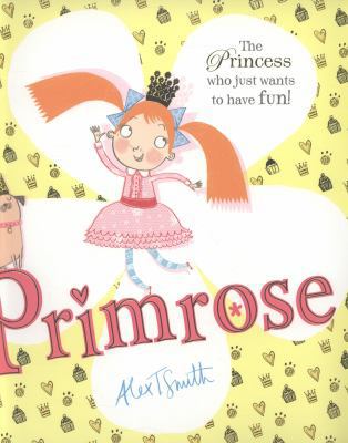 Primrose. by Alex T. Smith 1407109669 Book Cover