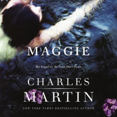 Maggie: The Sequel to the Dead Don't Dance - Li... B0C6QZ8VRB Book Cover