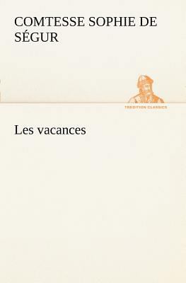 Les vacances [French] 3849127494 Book Cover