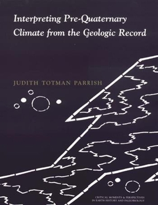 Interpreting Pre-Quaternary Climate from the Ge... 0231102062 Book Cover