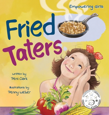 Fried Taters: A Southern Inspired Picture Book ... B0DZMB6J8S Book Cover